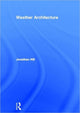 Book cover of: Weather Architecture. By: Hill, Jonathan