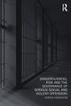 Book cover of: Dangerousness, Risk and the Governance of Serious Sexual and Violent Offenders. By: Karen Harrison