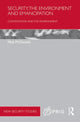 Book cover of: Security, the Environment and Emancipation. By: Matt McDonald