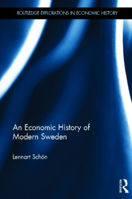 Book cover of: Economic History of Modern Sweden. By: Lennart Schön