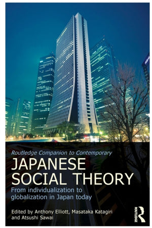 Routledge Companion to Contemporary Japanese Social Theory
