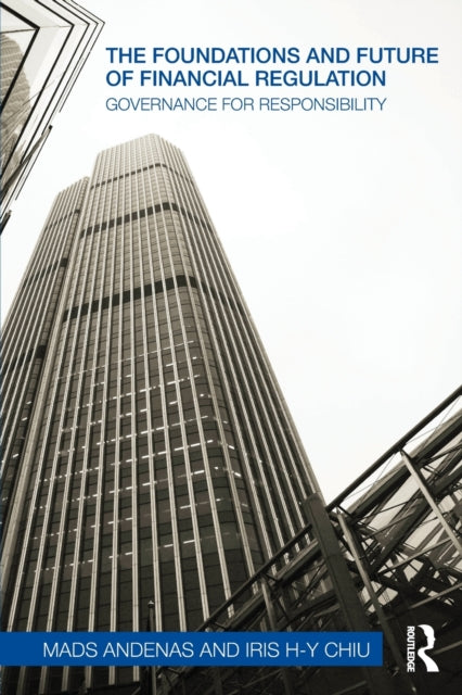 The Foundations and Future of Financial Regulation