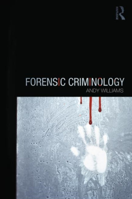 Book cover of: Forensic Criminology. By: Andy Williams