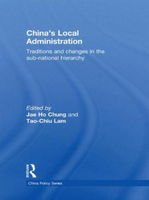 Book cover of: China's Local Administration