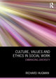 Book cover of: Culture, Values and Ethics in Social Work. By: Richard Hugman