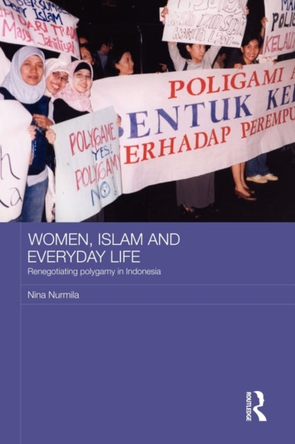Book cover of: Women, Islam and Everyday Life. By: Nina Nurmila