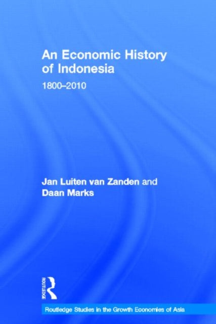 Book cover of: Economic History of Indonesia. By: J. L. van Zanden