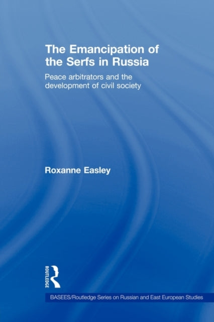 Book cover of: Emancipation of the Serfs in Russia. By: Roxanne Easley