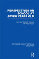 Book cover of: Perspectives on School at Seven Years Old. By: John Newson