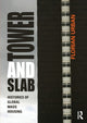 Book cover of: Tower and Slab. By: Florian Urban
