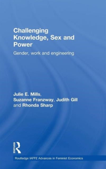 Book cover of: Challenging Knowledge, Sex and Power. By: Julie E. Mills