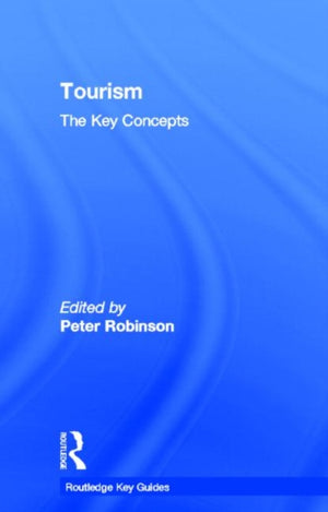 Tourism: The Key Concepts