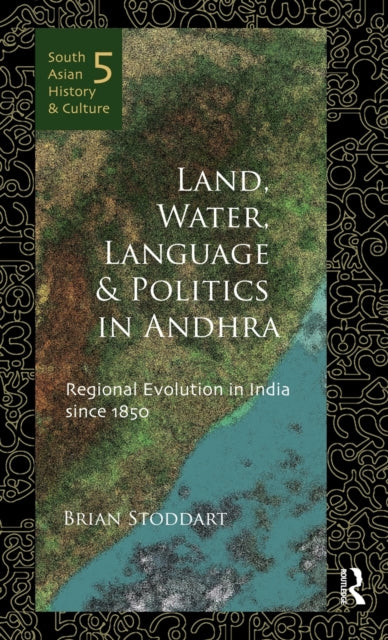 Book cover of: Land, Water, Language and Politics in Andhra