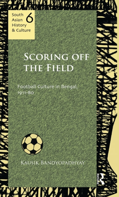 Book cover of: Scoring Off the Field. By: Kausik Bandyopadhyay