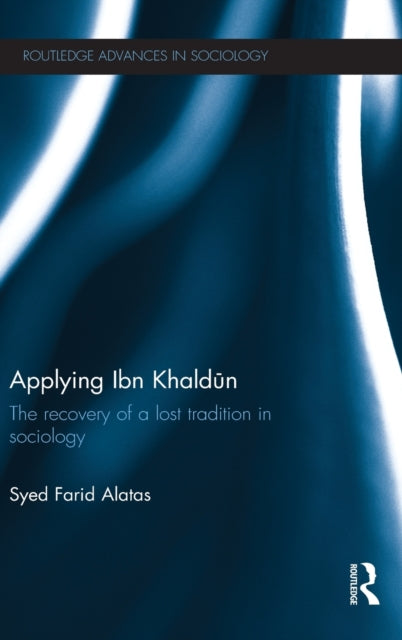 Book cover of: Applying Ibn Khaldun. By: Syed Farid Alatas