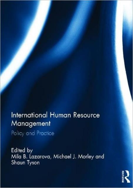 Book cover of: International Human Resource Management. By: Mila B. Lazarova