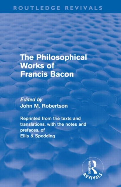 Book cover of: Philosophical Works of Francis Bacon