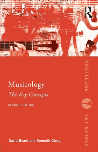 Book cover of: Musicology: The Key Concepts