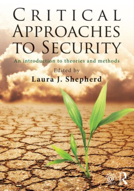 Book cover of: Critical Approaches to Security. By: Laura J. Shepherd