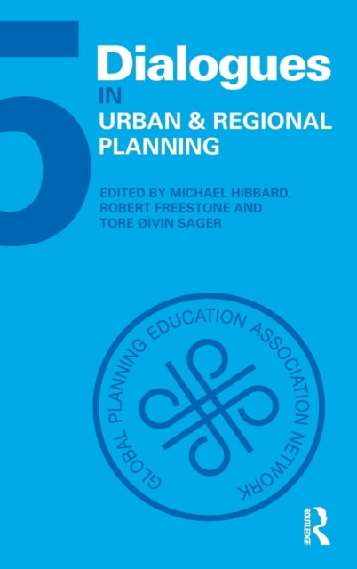 Book cover of: Dialogues in Urban and Regional Planning. By: Michael Hibbard
