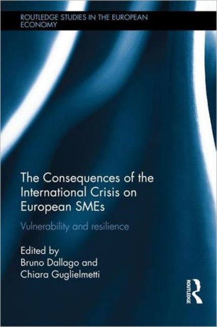 Book cover of: Consequences of the International Crisis for European SMEs. By: Bruno Dallago