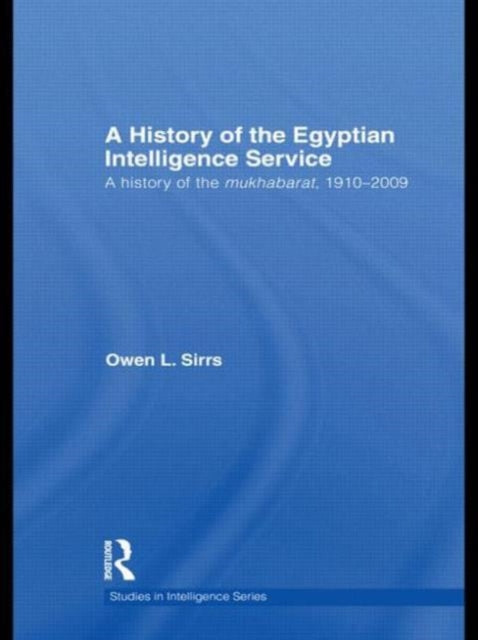Book cover of: Egyptian Intelligence Service. By: Owen L. Sirrs
