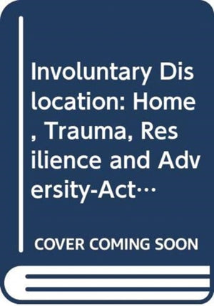 Involuntary Dislocation