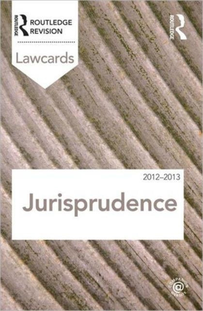 Book cover of: Jurisprudence Lawcards 2012-2013. By: Routledge