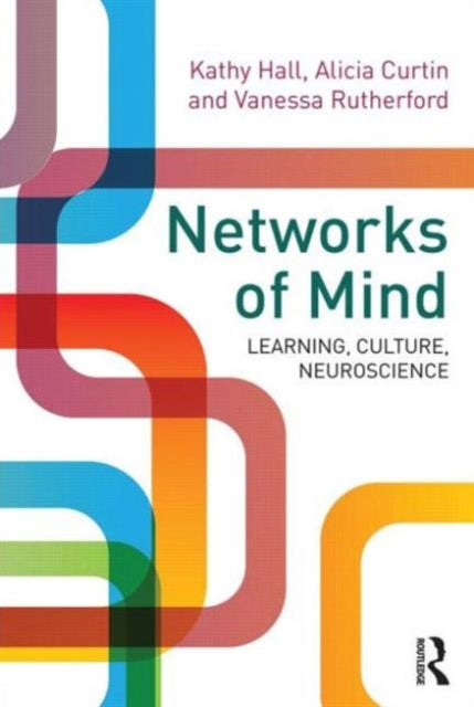 Book cover of: Networks of Mind: Learning, Culture, Neuroscience