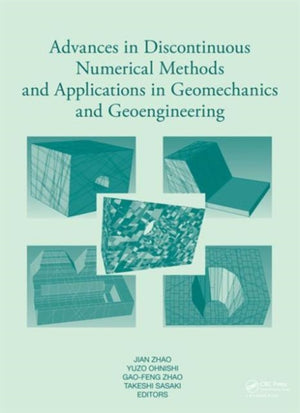 Advances in Discontinuous Numerical Methods and Applications in Geomechanics and Geoengineering