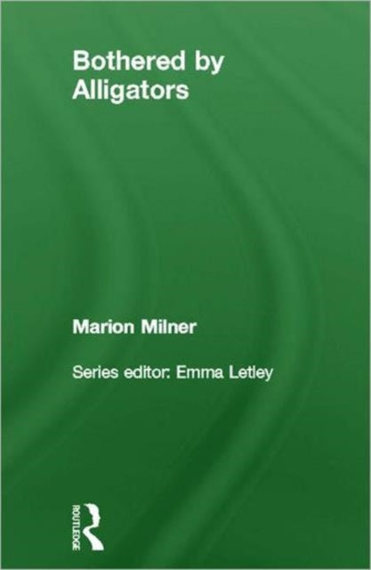 Book cover of: Bothered By Alligators. By: Marion Blackett Milner