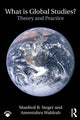 Book cover of: What Is Global Studies?. By: Manfred B. Steger
