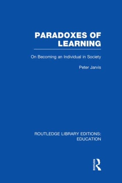 Book cover of: Paradoxes of Learning. By: Peter Jarvis