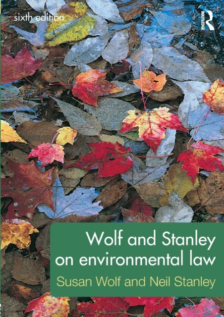 Book cover of: Wolf and Stanley on Environmental Law. By: Susan Wolf