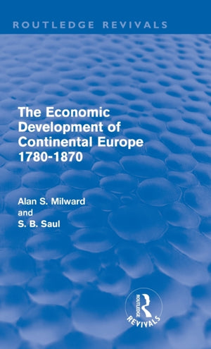 Economic Development of Continental Europe 1780-1870