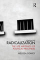 Book cover of: Radicalization. By: Melissa Dearey