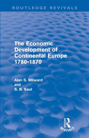 Economic Development of Continental Europe 1780-1870