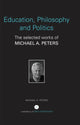 Book cover of: Education, Philosophy and Politics. By: Peters, Michael