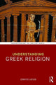 Book cover of: Understanding Greek Religion. By: Jennifer Larson