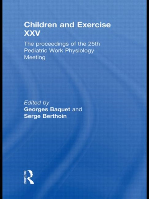 Book cover of: Children and Exercise XXV. By: Georges Baquet
