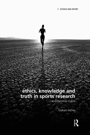 Ethics, Knowledge and Truth in Sports Research
