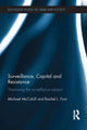 Book cover of: Surveillance, Capital and Resistance. By: Michael McCahill