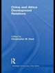 Book cover of: China and Africa Development Relations