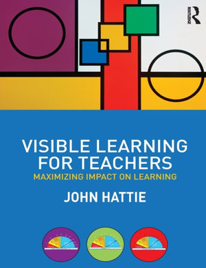 Visible Learning for Teachers