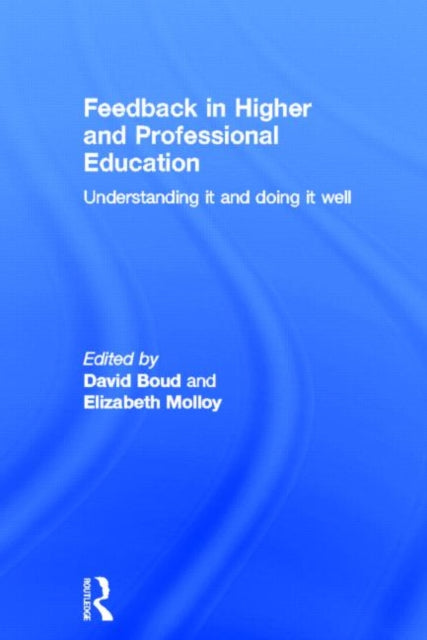 Book cover of: Feedback in Higher and Professional Education. By: David Boud