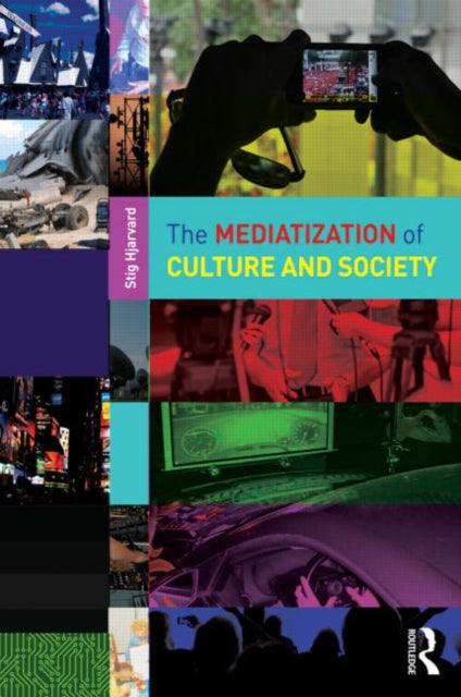 Book cover of: Mediatization of Culture and Society