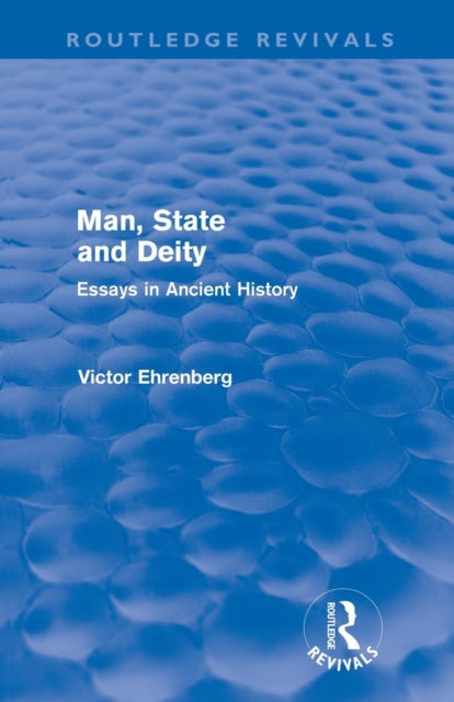 Book cover of: Man, State and Deity. By: Victor Ehrenberg