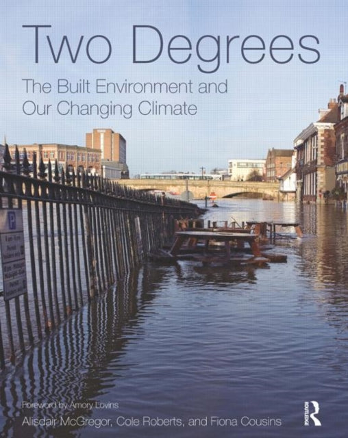 Book cover of: Two Degrees: The Built Environment and Our Changing Climate. By: Alisdair McGregor