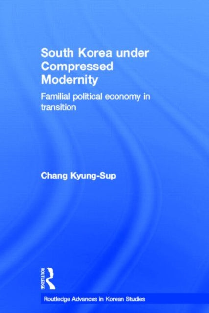Book cover of: South Korea under Compressed Modernity