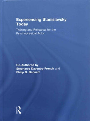 Experiencing Stanislavsky Today